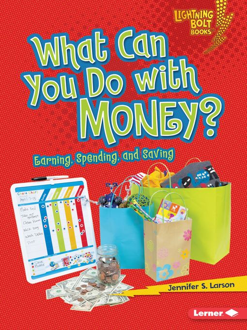 Title details for What Can You Do with Money? by Jennifer S. Larson - Available